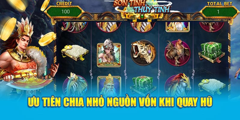 uu-tien-chia-nho-nguon-von-khi-quay-hu